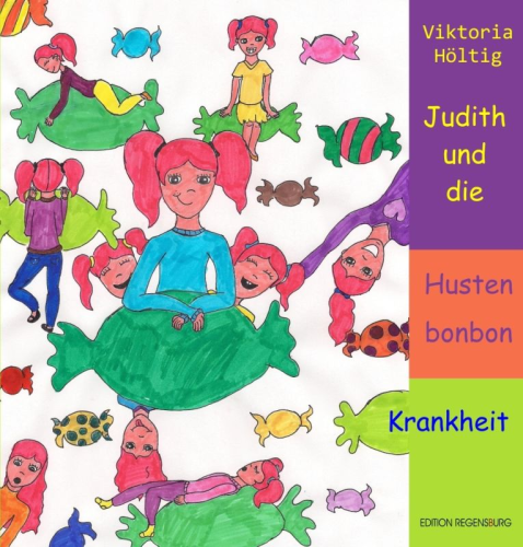 Judith und die Hustenbonbon-Krankheit