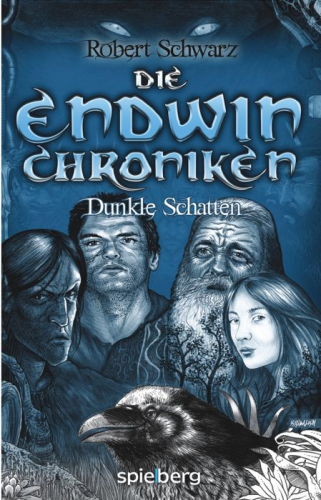 Die Endwin Chroniken - Dunkle Schatten