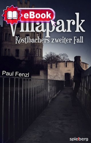 Villapark - Köstlbachers zweiter Fall	 [eBook]