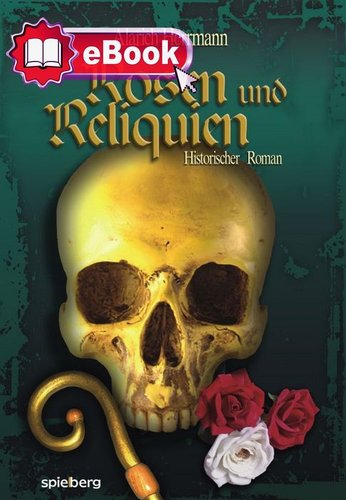Rosen und Reliquien [eBook]