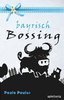 Bayrisch Bossing