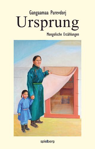 Ursprung - Mongolische Erzählungen